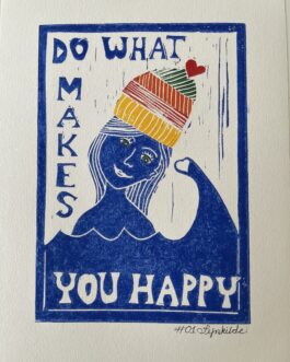 Do What Makes You Happy